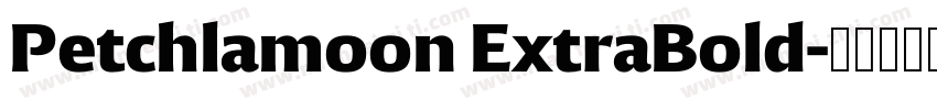 Petchlamoon ExtraBold字体转换